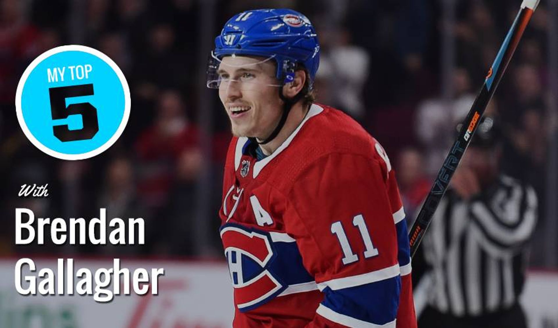 My Top 5 | Brendan Gallagher