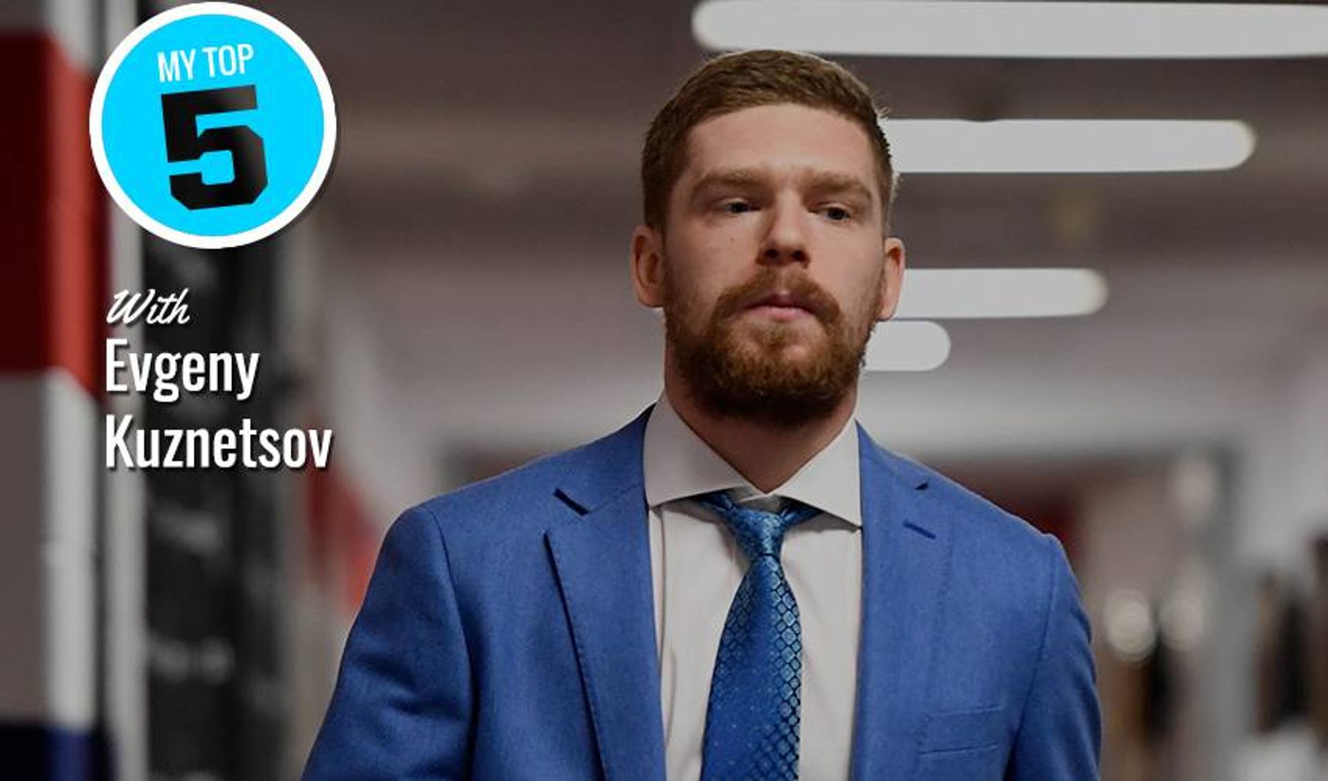 My Top 5 | Evgeny Kuznetsov