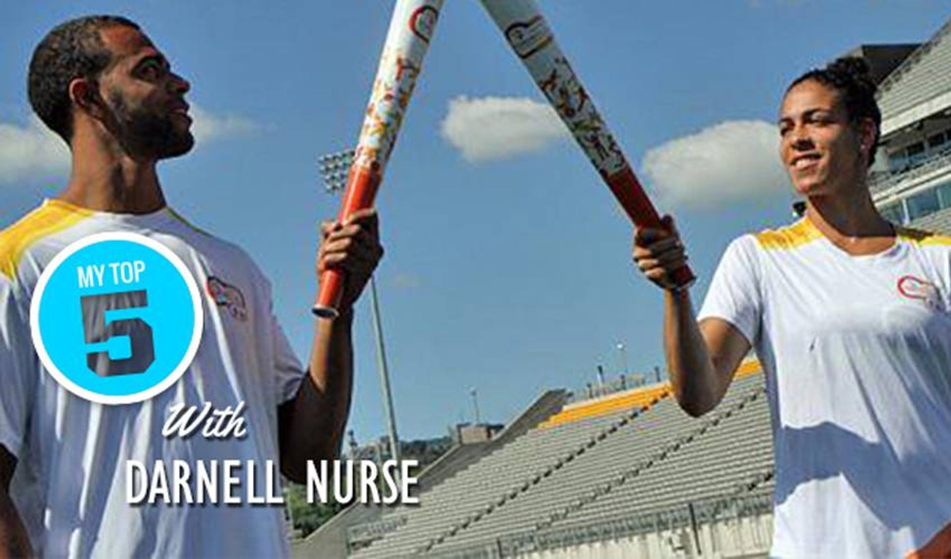 My Top 5 | Darnell Nurse