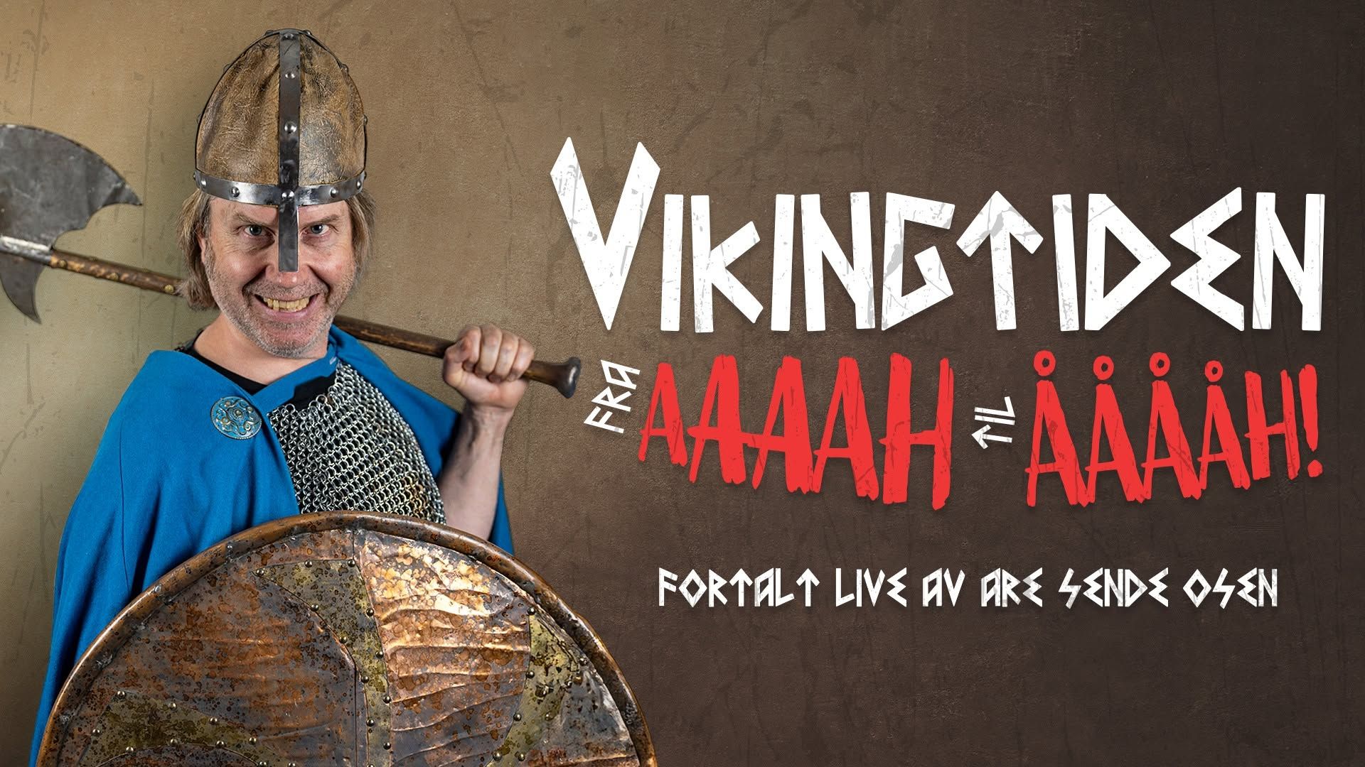 Vikingtiden fra Aaaah! til Ååååh!