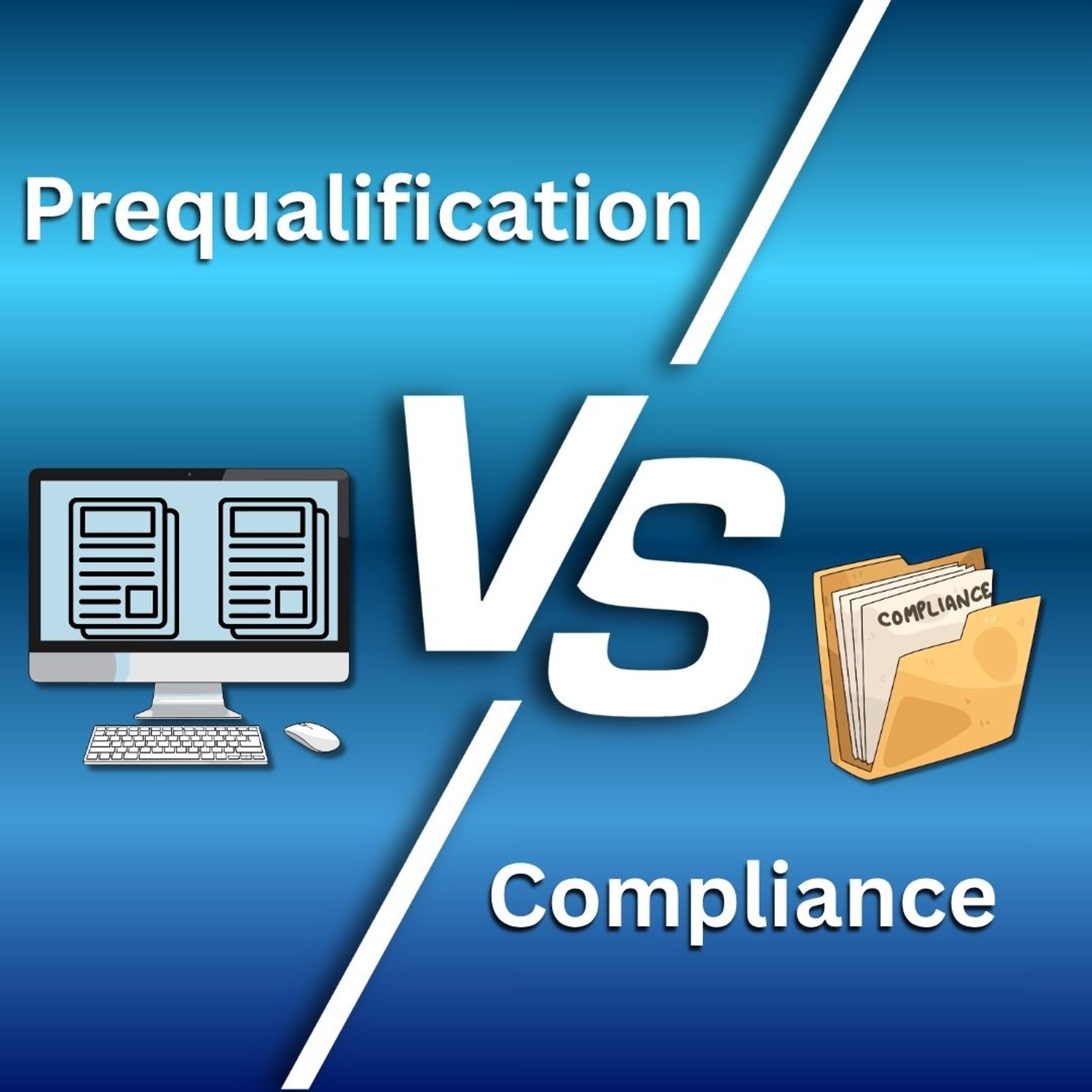 Prequalification vs Compliance 