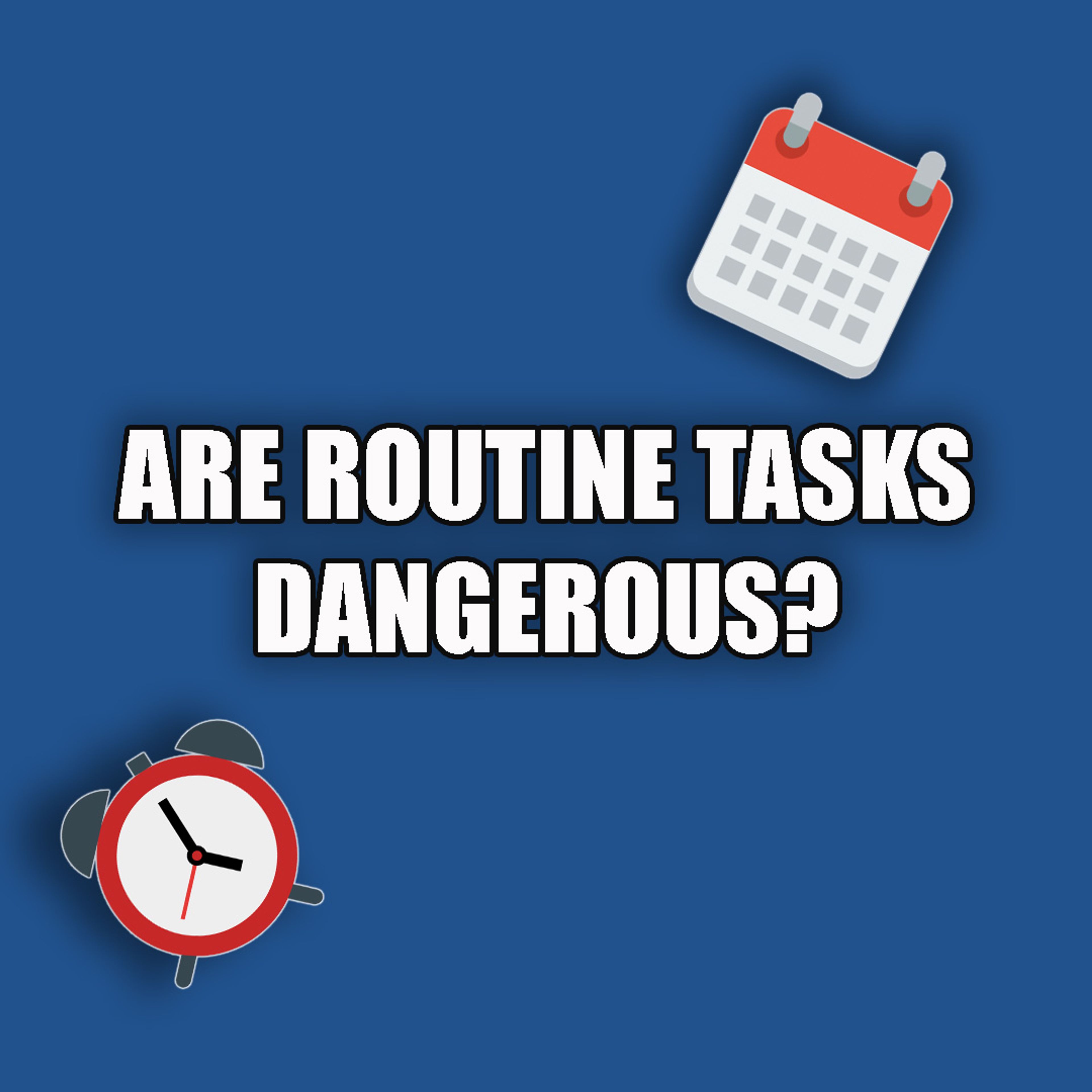 Routine Tasks 
