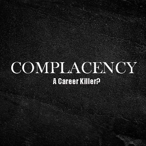 Complacent in the Workplace