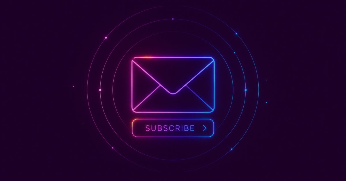 Neon colored image of a glowing envelope icon with a small subscribe button below it, thin pulse rings radiating outward.