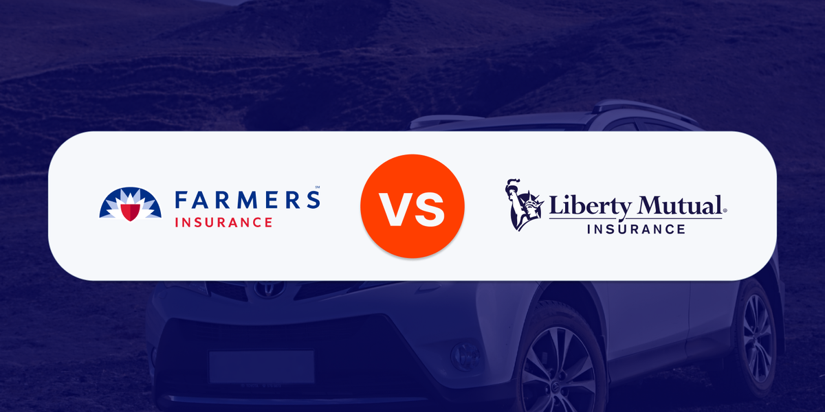 Farmers vs Liberty Mutual: Which Is Better?
