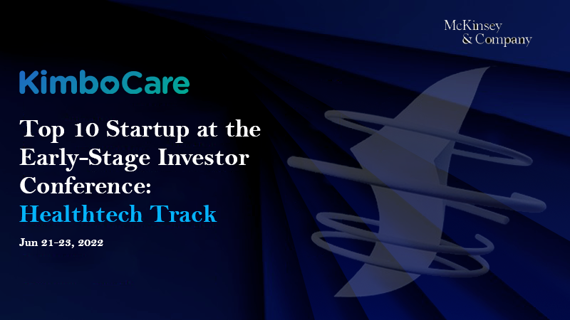 KimboCare, Top 10 startup à la 2022 Early-Stage Investor Conference par McKinsey