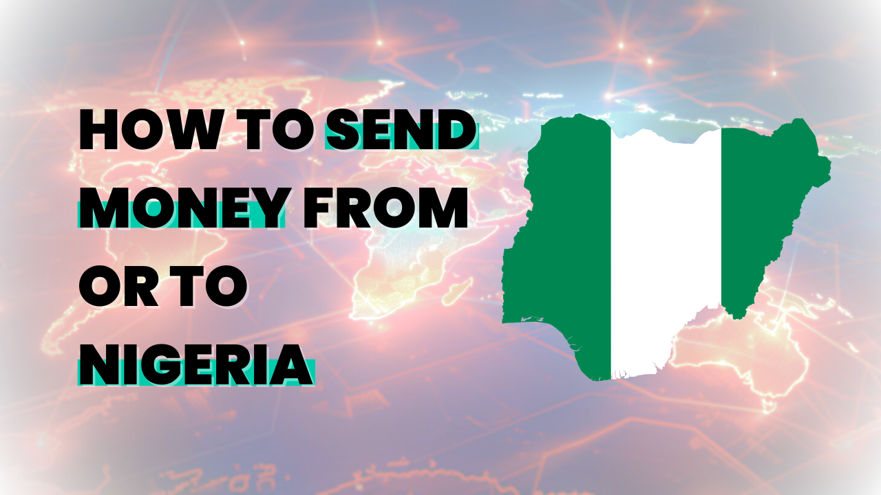 How to send money from or to Nigeria 