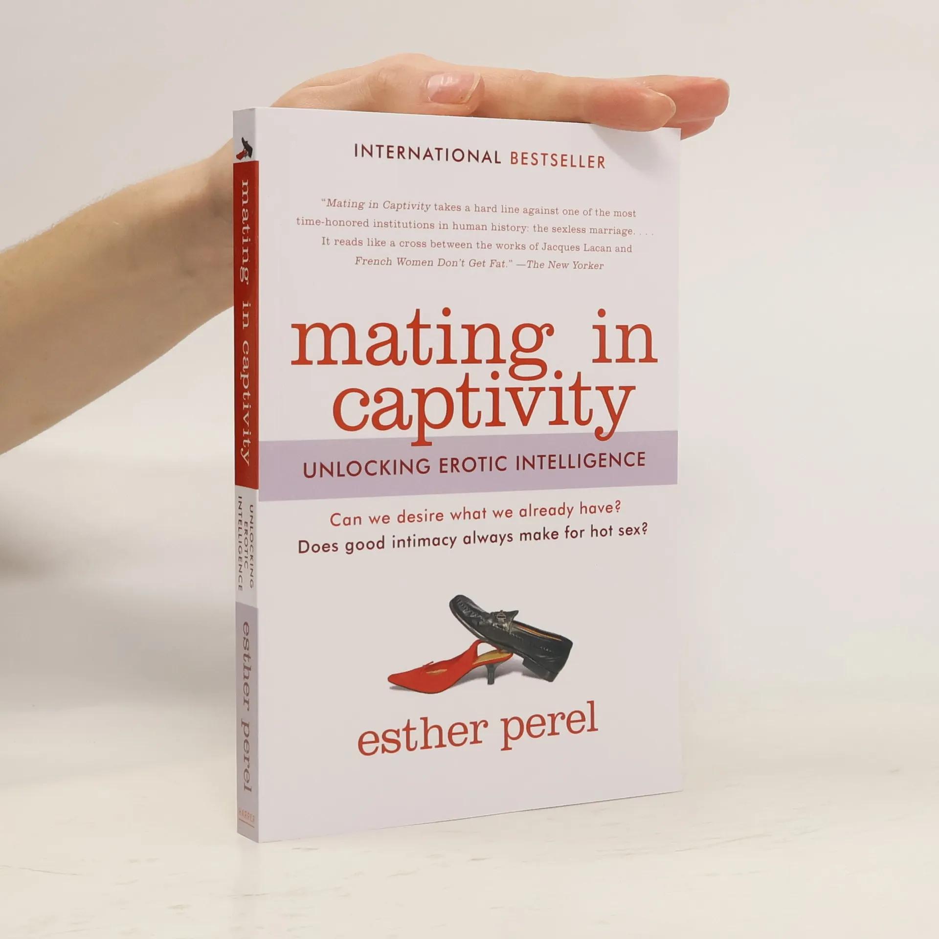 Mating in Captivity - Book recommended by Jessica Boghosian, LCSW