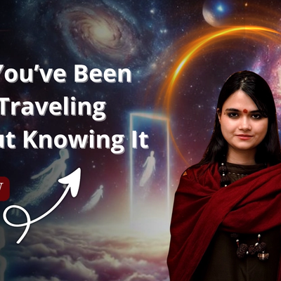 Signs You’ve Astral Traveled Without Even Realizing It