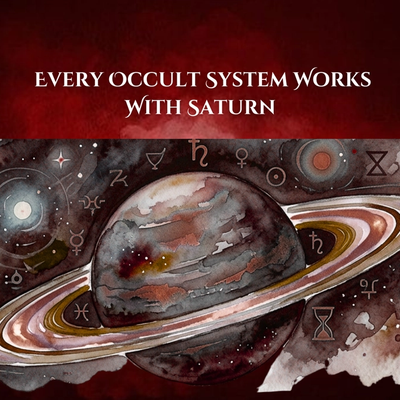 Why Every Occult System Eventually Leads Back To Saturn