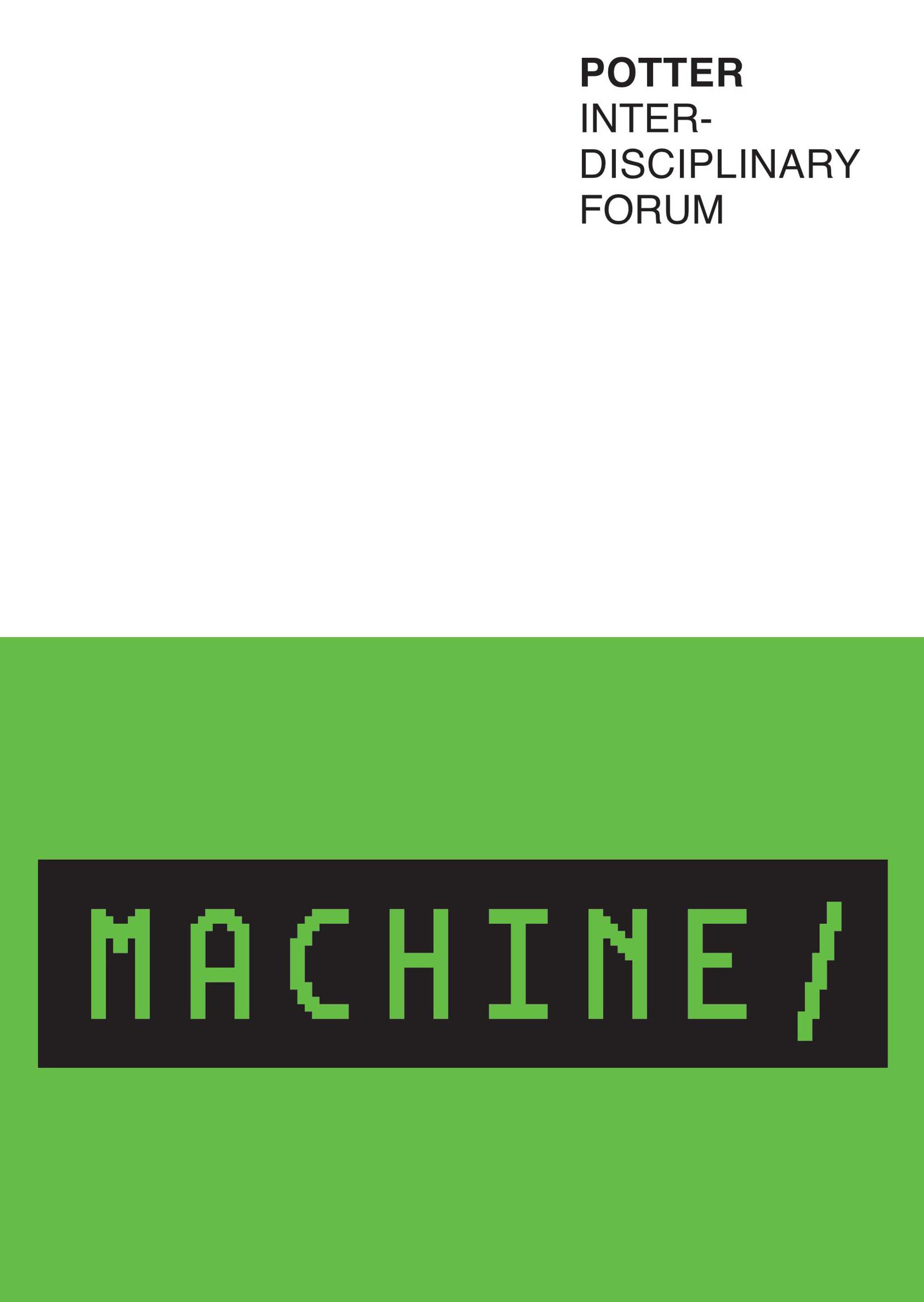 The words Machine Potter Interdisciplinary Forum