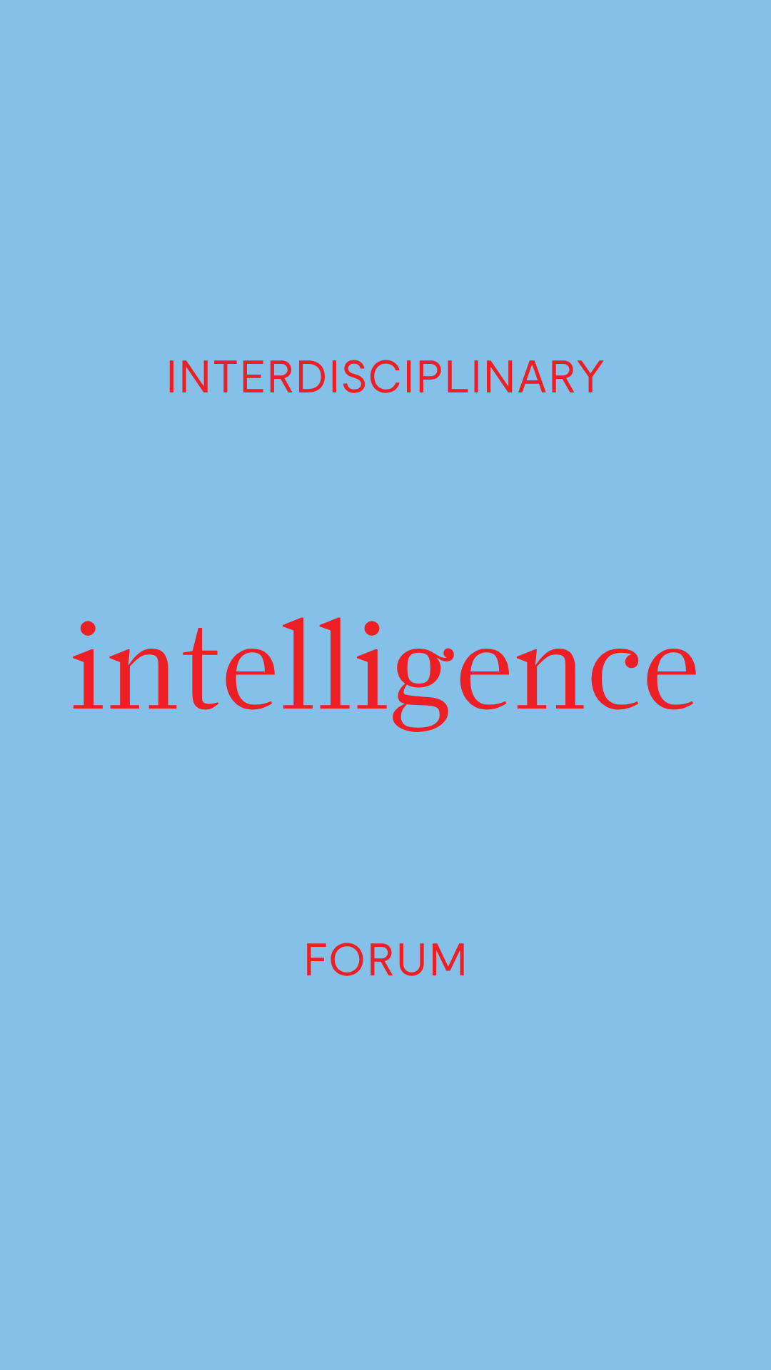 INTELLIGENCE: Interdisciplinary Forum 