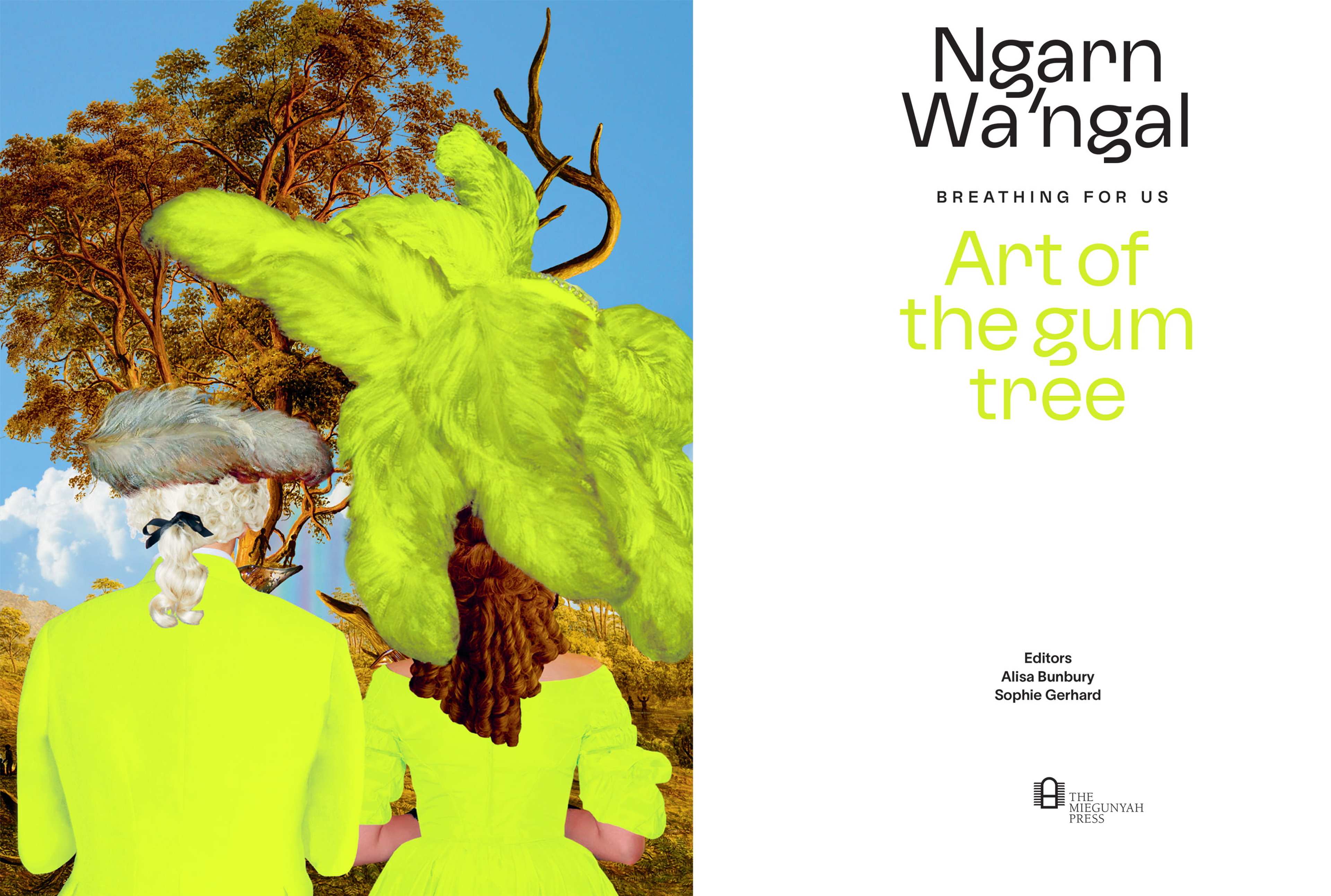 Two figures in bright yellow-green clothing and elaborate feathered hats stand in front of gum trees. The right side has the book title Ngann WangaL: Art of the gum tree and editors names on a white background.