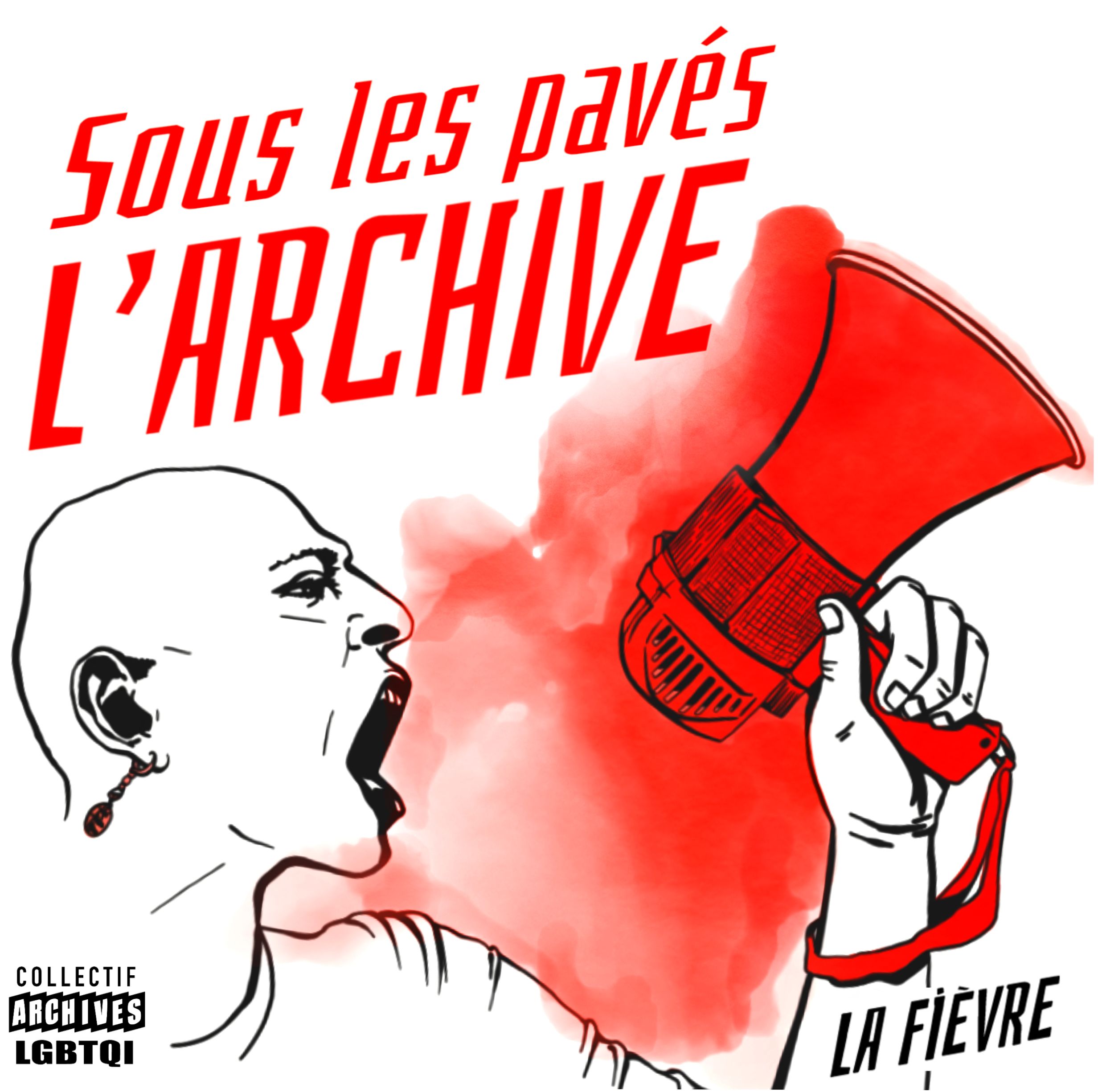 La FIÈVRE Sous les pavés l'archive