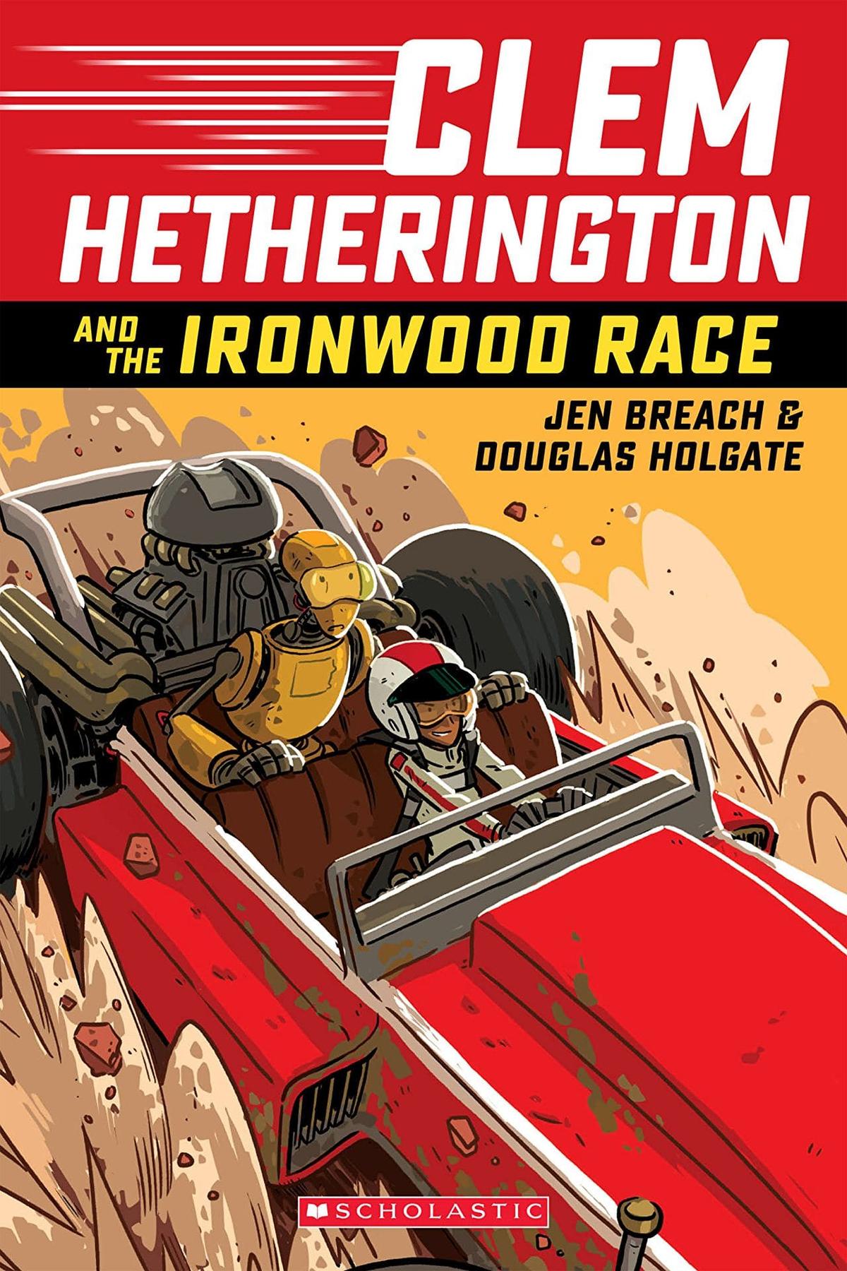 The front cover of Clem Hetherington and the Ironwood Race, depicting a young driver and her robot copilot blasting along a dusty racetrack in their hotrod rally car. - Image credit Cover illustration by Douglas Holgate
