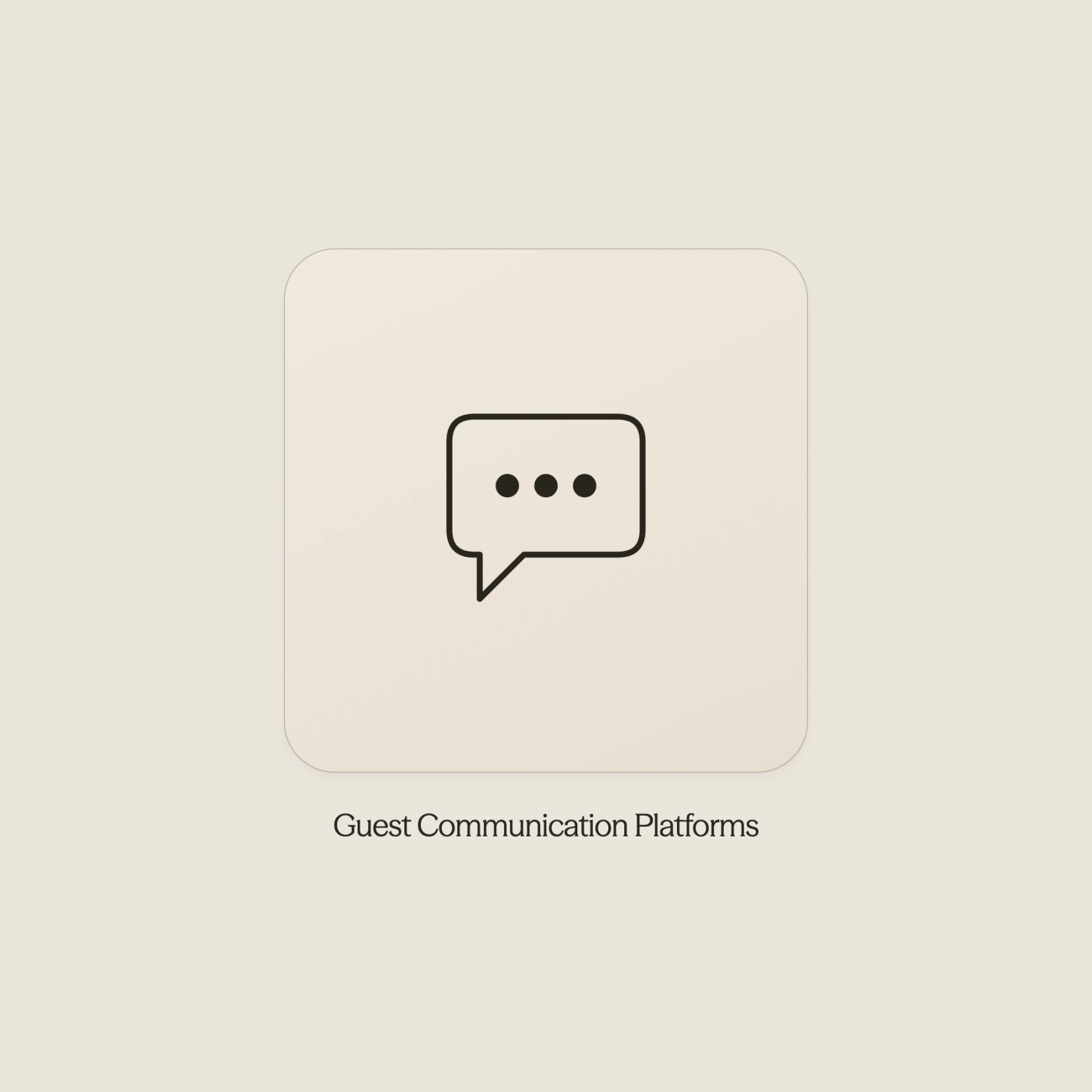 Chat bubbles icon representing guest communication platforms
