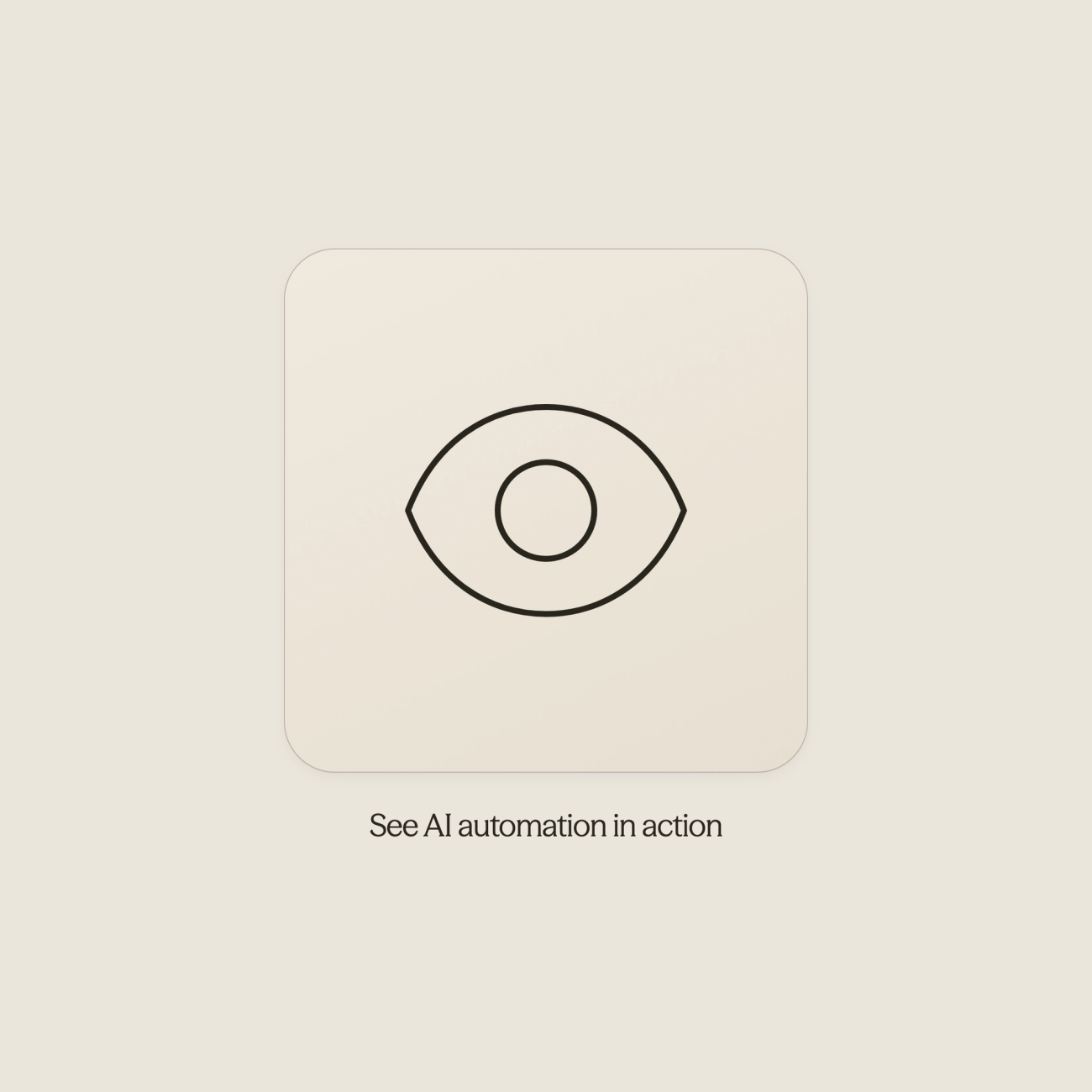 Eye icon representing seeing AI automation impact