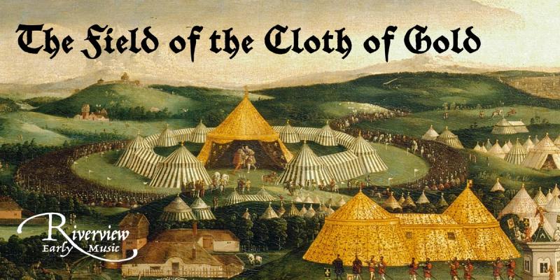 Banner image for The Field of the Cloth of Gold