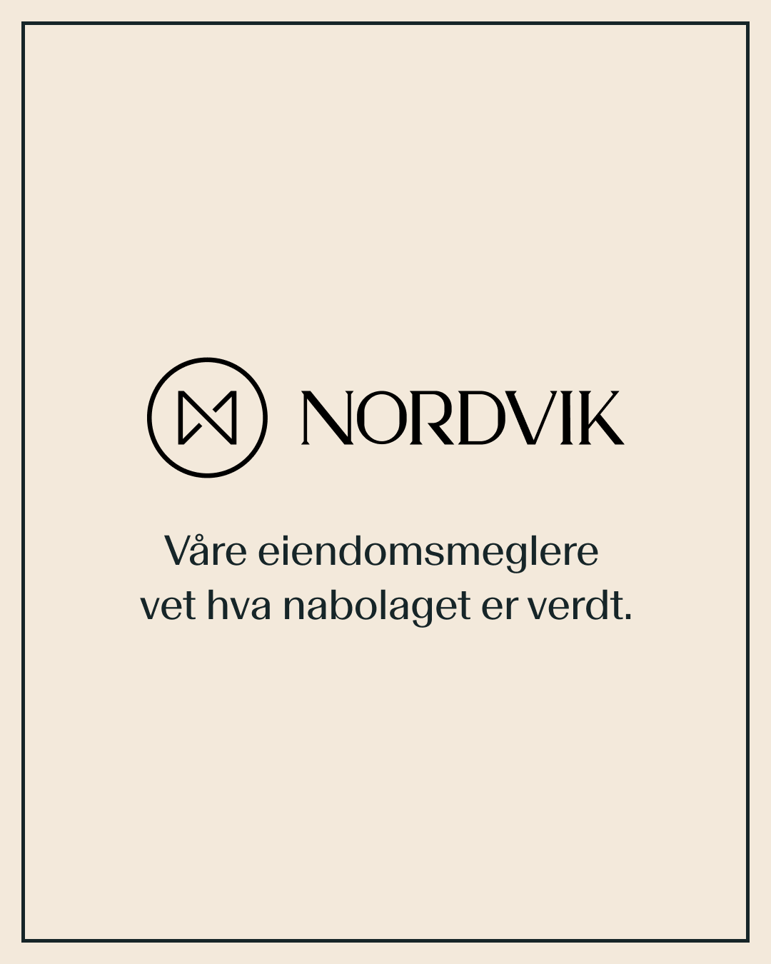 NORDVIK REAL ESTATE: CAMPAIGN