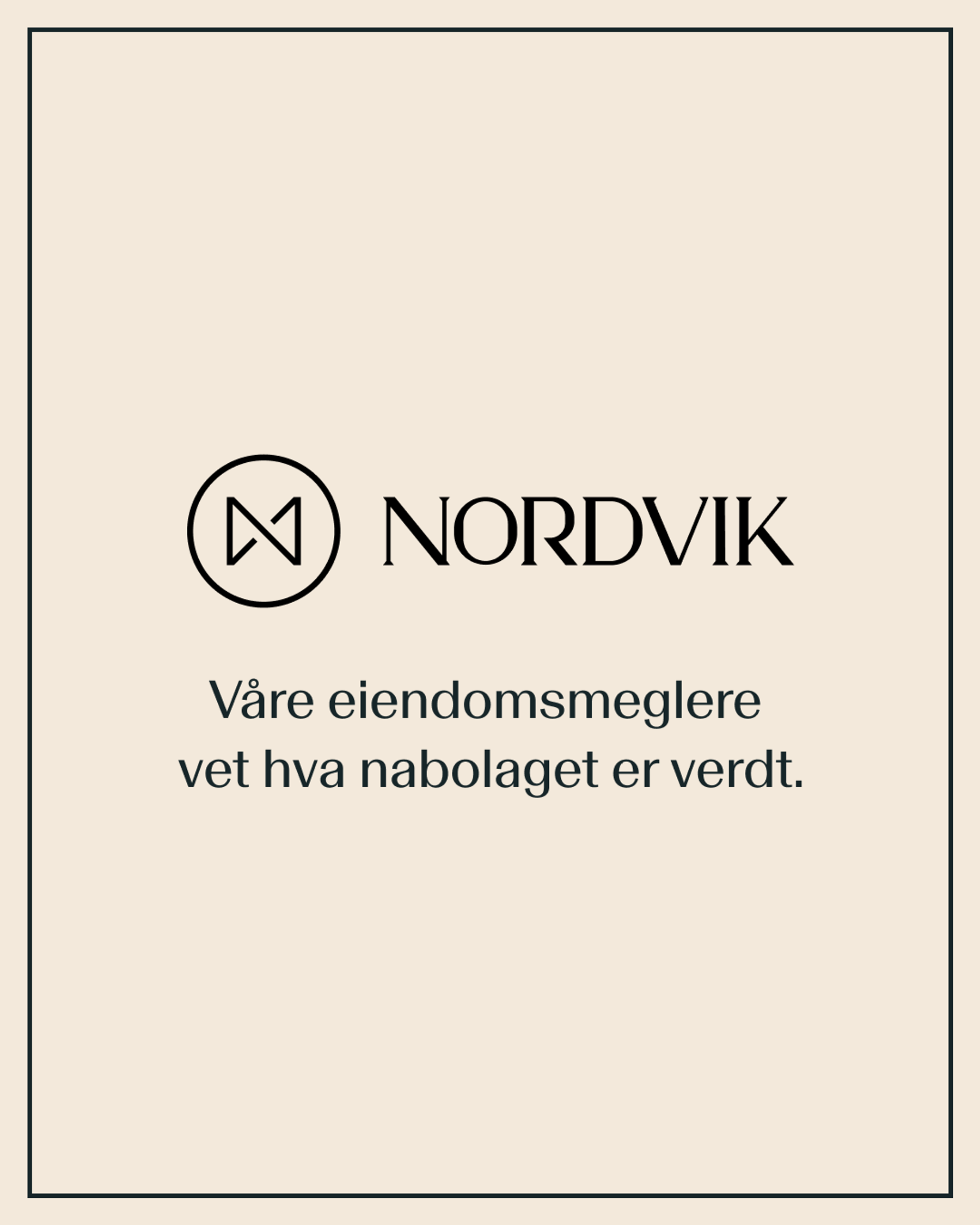 NORDVIK REAL ESTATE: CAMPAIGN