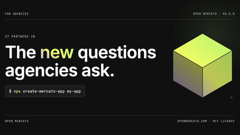 Open Mercato for agencies: new questions after 27 partners