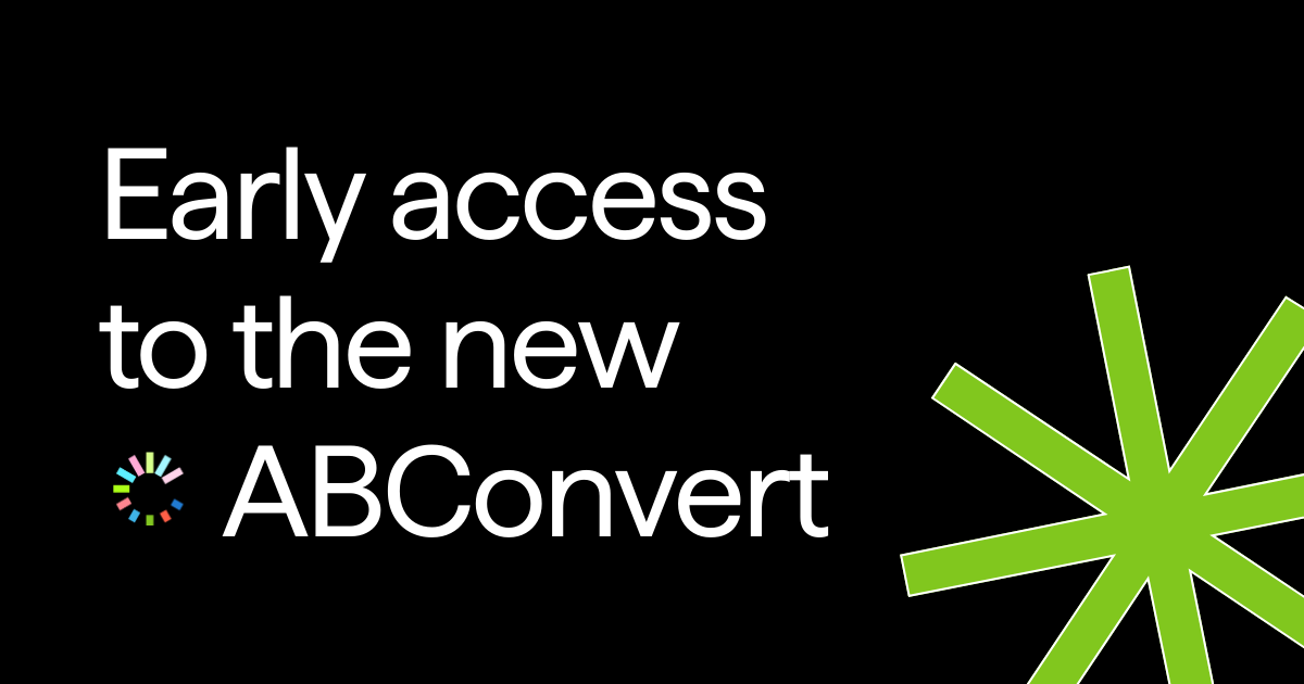 You’re invited: Early access to the new ABConvert