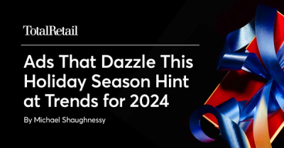 Ads That Dazzle This Holiday Season Hint at Trends for 2024