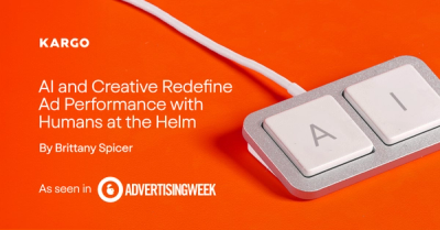 AI and Creative Redefine Ad Performance With Humans At the Helm