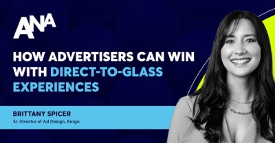How Advertisers Can Win with Direct-to-Glass Experiences