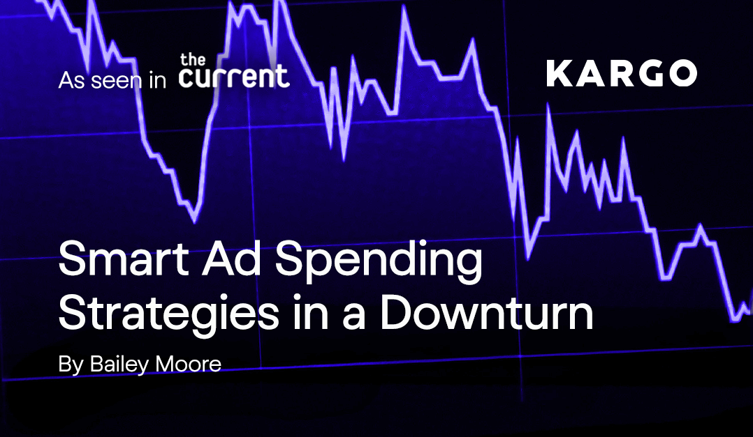 Smart ad spending strategies amid uncertainty