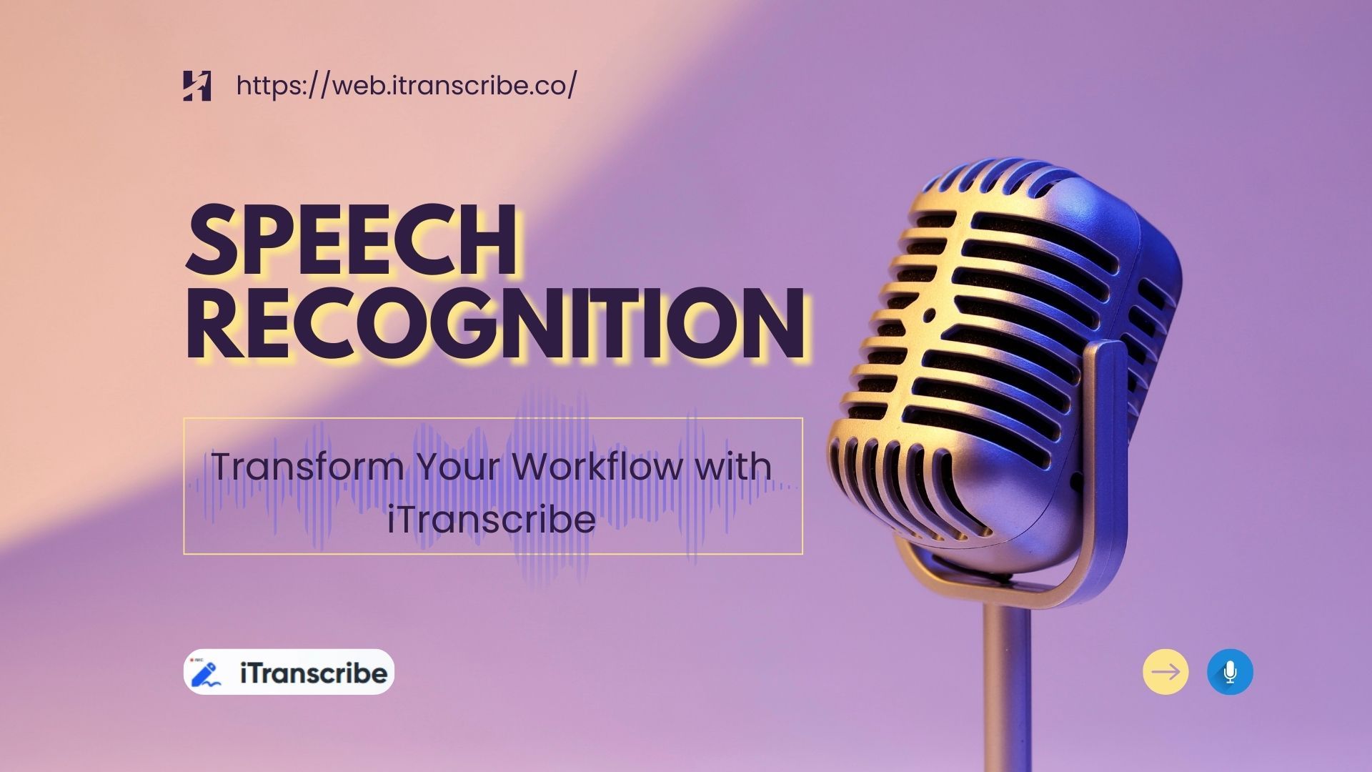 Speech Recognition: Transform Your Workflow with iTranscribe