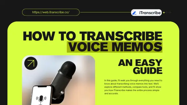 How to Transcribe Voice Memos - An Easy Guide