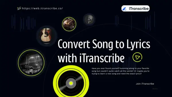 Convert Song to Lyrics Instantly with iTranscribe