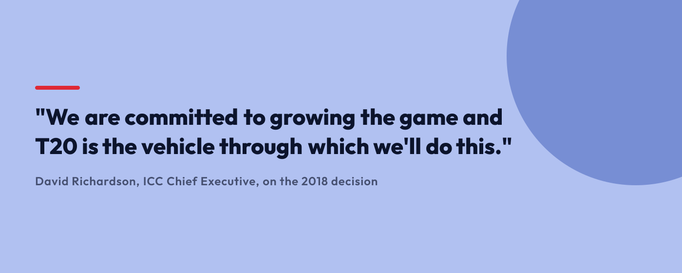 Quote from ICC Chief Executive David Richardson on granting T20I status to all Members.