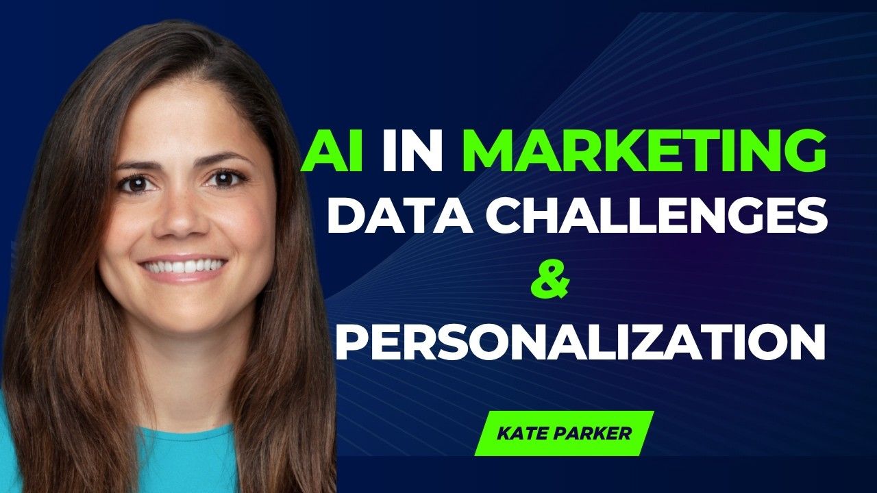 A smiling woman next to the text "AI in Marketing, Data Challenges & Personalization" by Kate Parker.
