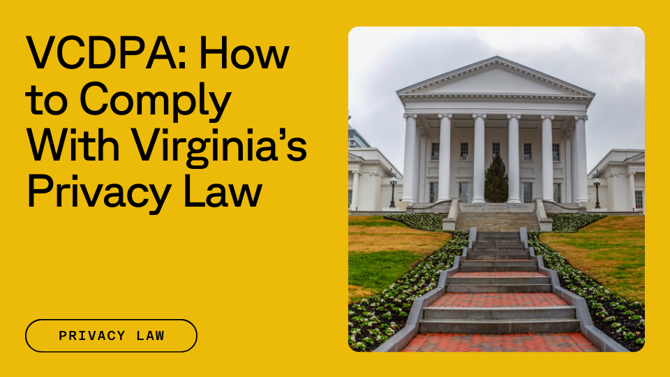 Text that read VCDPA: How to Comply with Virginia's Privacy Law next to a picture of the Virginia state capitol building