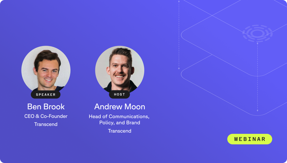 Webinar featuring speaker Ben Brook (CEO & Co-Founder) and host Andrew Moon (Head of Communications), both from Transcend.