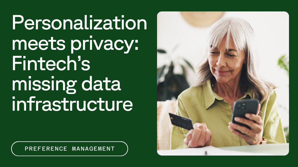 Text that reads "Personalization meets privacy: Fintech's missing data infrastructure" next to a woman with a cell phone and credit card