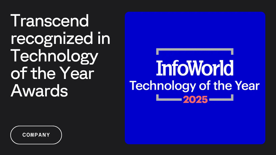 Text displaying "Transcend recognized in Technology of the Year Awards" on the left, and a blue square on the right with "InfoWorld Technology of the Year 2025" written in white and orange lettering.