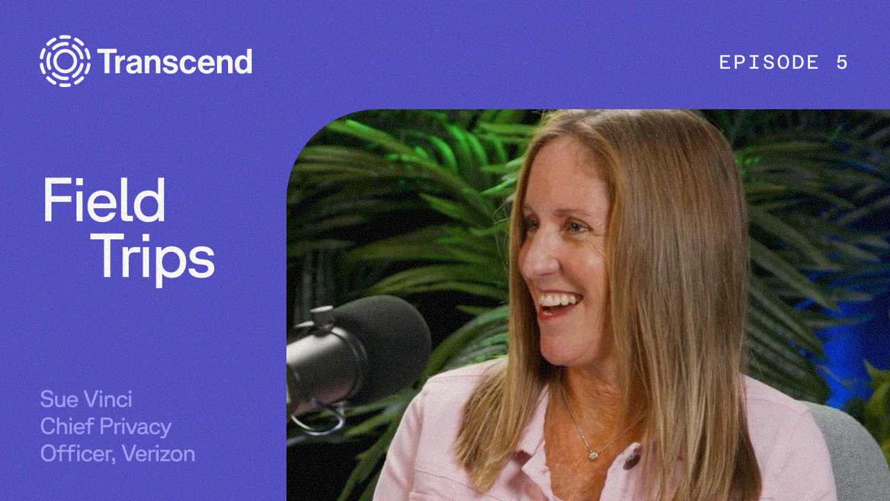 A woman with long hair smiles while speaking into a microphone on a podcast set surrounded by green plants. The screen displays "Field Trips, Episode 5, Sue Vinci, Chief Privacy Officer, Verizon."