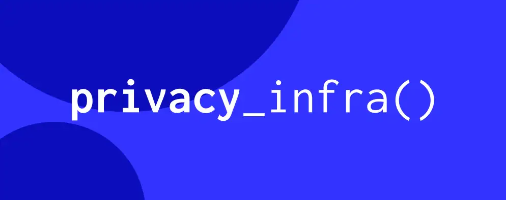 Blue background with text reading privacy_infra()