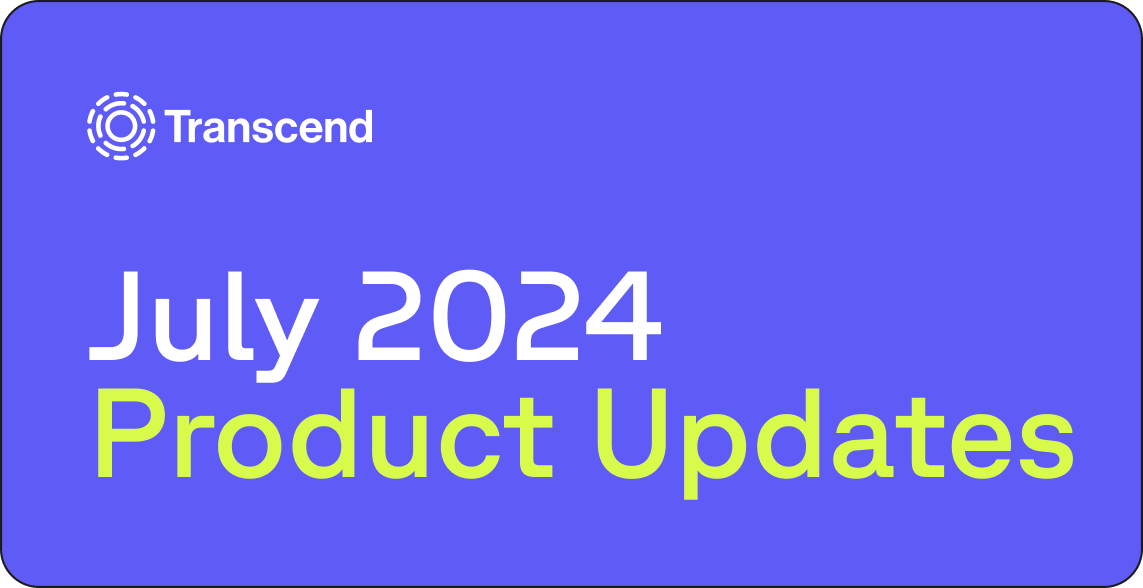 Banner with the Transcend logo and text: 'July 2024 Product Updates' on a blue background.