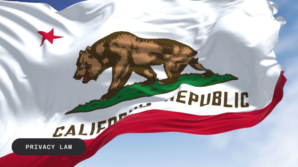 California state flag waving with a "PRIVACY LAW" text overlay.