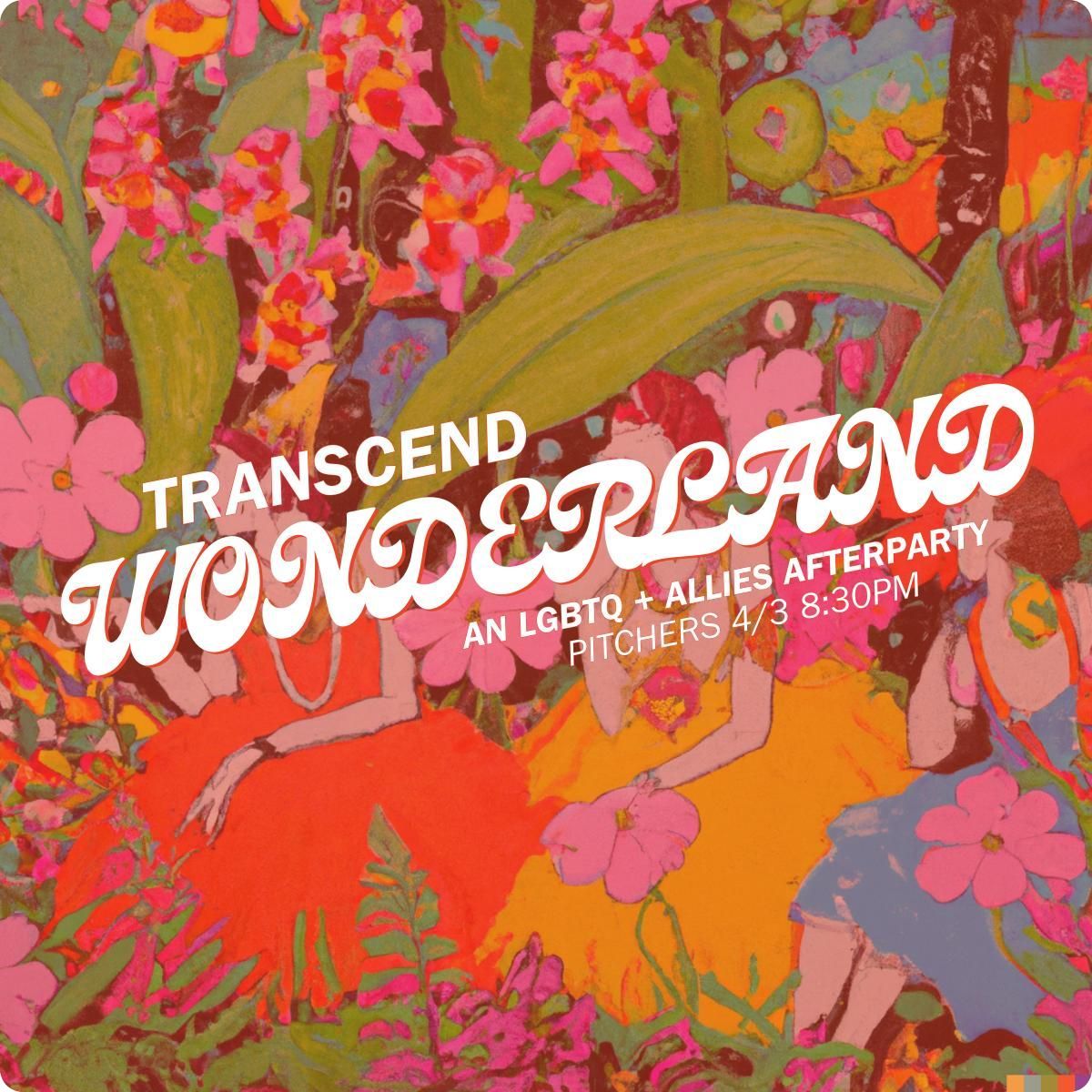 Floral painted design with text reading transcend wonderland an lgbtq allies afterparty