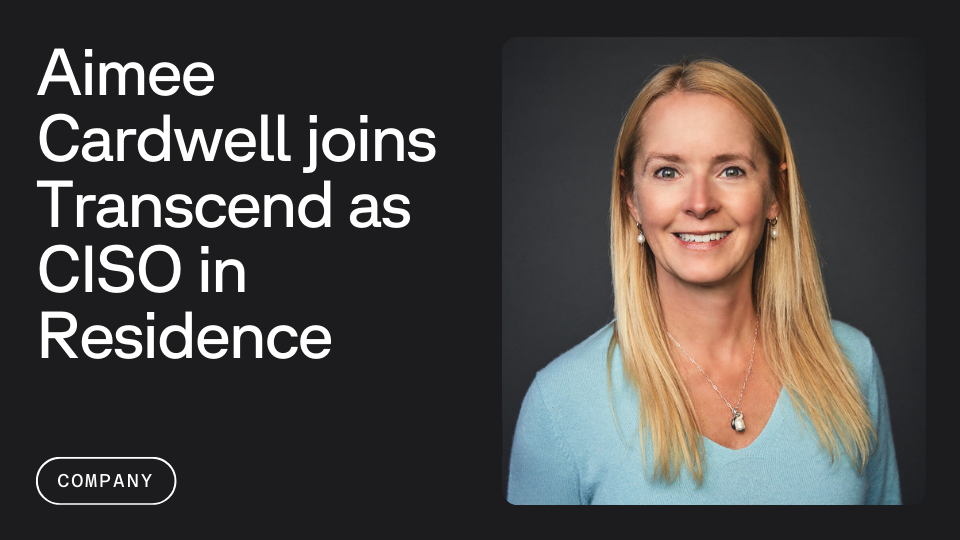 A photo of Aimee Cardwell, with the text "Aimee Cardwell joins Transcend as CISO in Residence"
