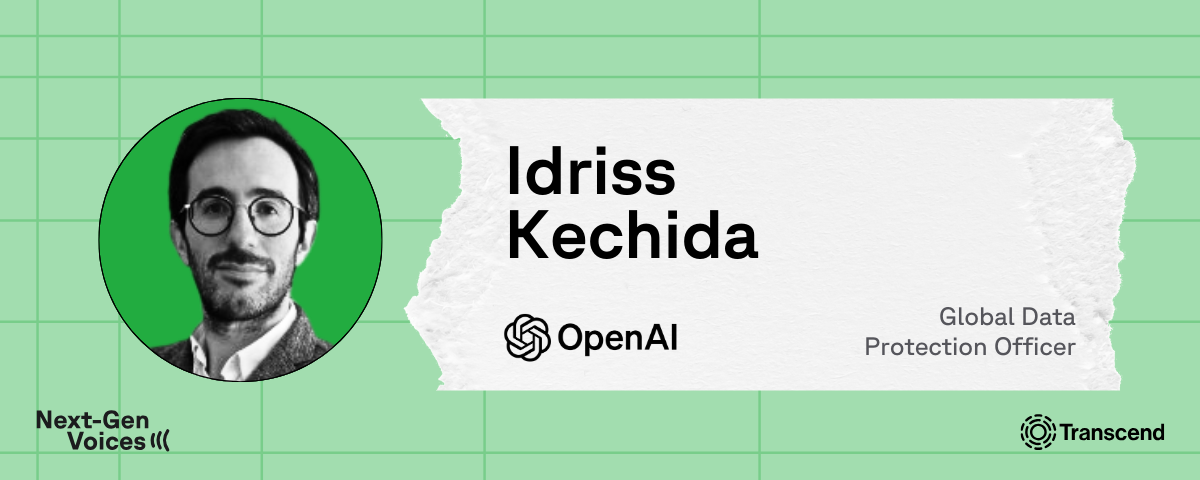 Profile of Idriss Kechida with his name, attributing him open ai’s global data protection officer with logo below next-gen voices by transcend with logo