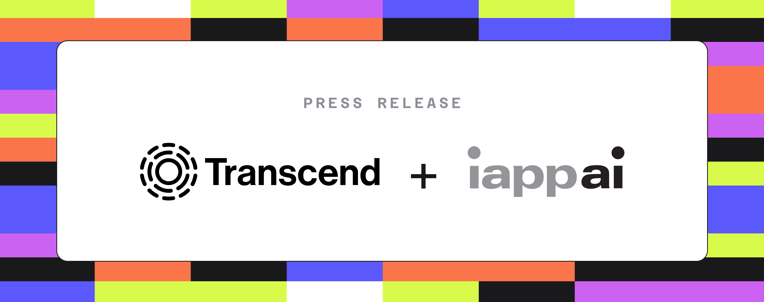 Bold block background with white block centered reading press release transcend and IAPP AI