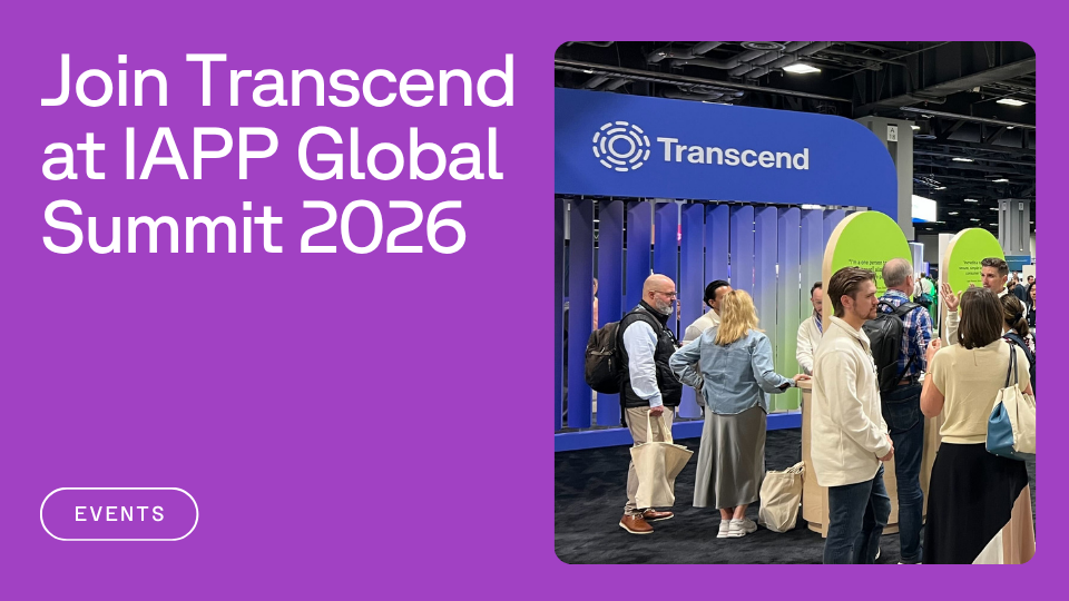 People gather and converse at a booth with a blue Transcend banner during the IAPP Global Summit 2026. Text on the left invites attendees to join Transcend at the event.