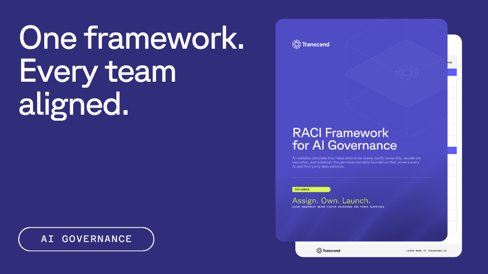 Transcend's RACI Framework for AI Governance document, promoting a single framework for team alignment.