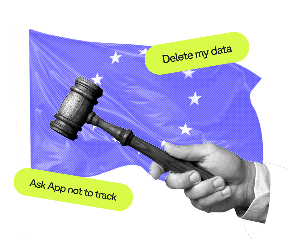 A hand waving a judge gavel in front of the EU flag with text reading delete my data and ask app not to track
